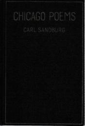 Chicago Poems.  サンドバーグ  「シカゴ詩集」　First edition