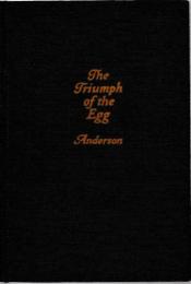 The Triumph of the Egg.  アンダーソン「卵の勝利」　First edition.