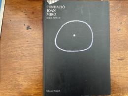 ＦＵＭＤＡＣＩＯ　ＪＯＡＮ　ＭＩＲＯ　ジョアン・ミロ財団　