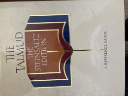 The Talmud : the Steinsaltz edition : a reference guide