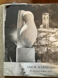 ＡＭＯＲ　ＭＡＲＭＯＲＩＳ（アートとしての仕事）