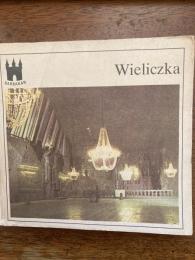 Wieliczka（ヴィエリチア岩塩抗）　Zabytkowa　Kopalnia soli