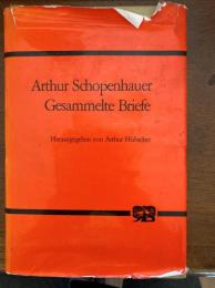 Arthur Schopenhauer Gesammelte Briefe