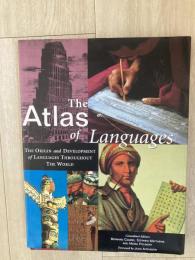 The atlas of languages : the origin and development of languages throughout the world