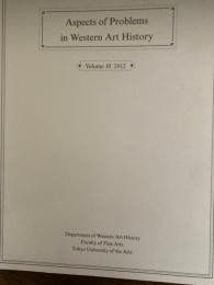 東京芸術大学西洋美術史研究室紀要　-Aspects of Problems in Western Art History　