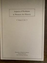 東京芸術大学西洋美術史研究室紀要　-Aspects of Problems in Western Art History　