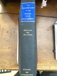 THE VOCABULARY OF THE　GREEK TESTAMENT HEBREW
ギリシャ語新約聖書の語彙集