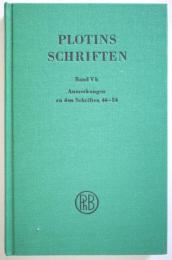 PLOTINS SCHRIFTEN Band 5b Anmerkungen zu den Schriften 46-54