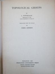 （英文）TOPOLOGICAL GROUPS 1939 PRINBTON UNIVERSITY PRESS