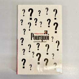Pourquoi?: Le livre des pourquoi