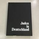 Juden in Deutschland. Die Geschichte einer 2000jaehrigen Tragoedie