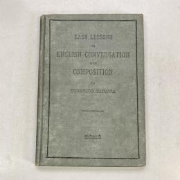 EASY LESSONS IN ENGLISH CONVERSATION AND COMPOSITION 会話作文初歩