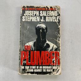 The Plumber: True Story of How One Good Man Helped Destroy the Entire Philadelphia Mafia