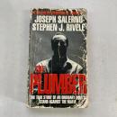 The Plumber: True Story of How One Good Man Helped Destroy the Entire Philadelphia Mafia