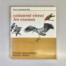 comment vivent les oiseaux (pour comprendre)（絵本）