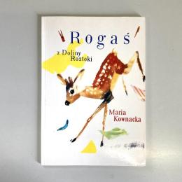 Rogas z Doliny Roztoki　（絵本）
