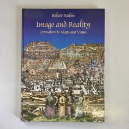 Image and Reality: Jerusalem in Maps and Views