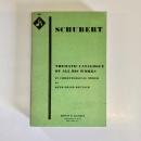 SCHUBERT: Thematic Catalogue of All His Works in Chronological Order