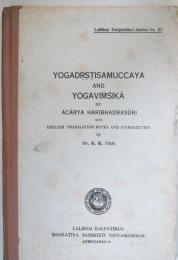 Yogadrstisamuccaya and Yogavimsika of Acarya Haribhadrasuri with English Translation Notes and Introduction (Lalbhai Dalpatb hai Series No. 27) (English) (Sanskrit)