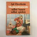 Musikinstrumente selbst bauen, selbst spielen