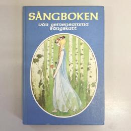 Sångboken. Vår gemensamma sångskatt