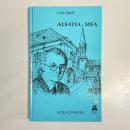 Alsatia mea. Deutsche Gedichte, Elsassischi Gedichter, Po mes fran ais