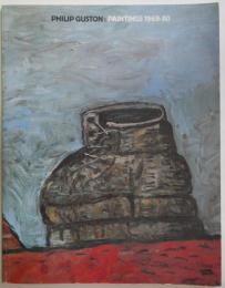 PHILIP GUSTON: Paintings 1969-80