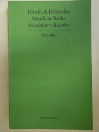 Friedrich Holderlin Samtliche Werke（Frankfurter Ausgabe）　16　Sophokles （独文）ヘルダーリン全集（フランクフルト版）