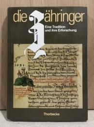 DIE ZAHRINGER I. Eine Tradition und ihre Erforschung