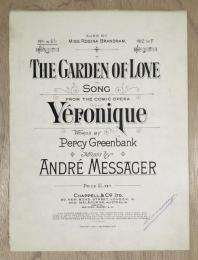 THE GARDEN OF LOVE - Song from the comic opera Veronique（楽譜：アンドレ・メサジェ／喜歌劇「ヴェロニク」より）