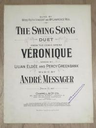 THE SWING SONG - Duet from the comic opera Veronique（楽譜：アンドレ・メサジェ／喜歌劇「ヴェロニク」より）