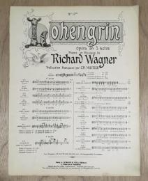 LOHENGRIN :Opera en 3 Actes -No.17（楽譜：仏語訳版ワーグナー「ローエングリン」より）