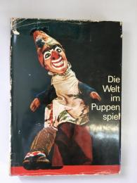 Die Welt im Puppenspiel