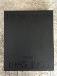 Chanel Designers History 10 Years 1 1985-1995(梁田義秋編集発行