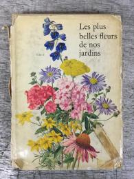 Les Plus Belles Fleurs De Nos Jardins - Tome 2 :Plantes Vivaces