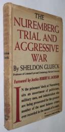 （英文）THE NUREMBERG TRAIAL AND AGGRESSIVE WAR ニュ ルンベルグ裁判と侵略戦争