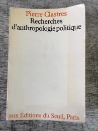 Recherches d'anthropologie politique