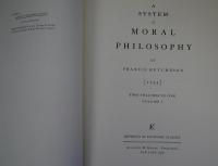 A System of Moral Philosophy. Two Volumes in one　： reprint of economic classics