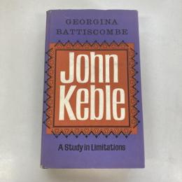 John Keble : A Study in Limitations
