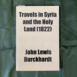 Travels in Syria and the Holy Land(1822)