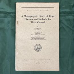 A Monographic Study of Bean Diseases and Methods for Their Control (Technical Bulletin No.868)