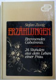  （独文）　Erz hlungen. Brennendes Geheimnis ：24 Stunden aus dem Leben einer Frau