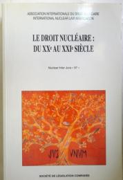 （仏文）Le droit nucleaire: Du XXe au XXIe siecle : Nuclear Inter Jura "97" : Congres organise a Tours du 14 au 19 septembre 1997 (French Edition)