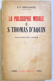 （仏文）LA PHILOSOPHIE MORALE DE S'THOMAS D'AQOIN