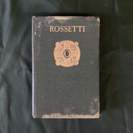 ROSSETTI: A Critical Essay on His Art (The Popular Library of Art)
