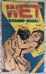 Instant Wet Basang-Basa! （タガログ語コミック雑誌）Vol.1 No.7