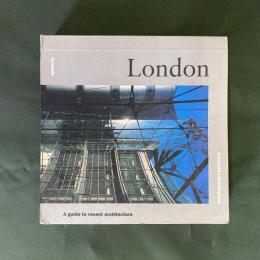 London: A Guide to Recent Architecture