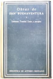 （西文）Obras de SAN BUENAVENTURA 　　：Santisima Trinidad Dones y preceptos
