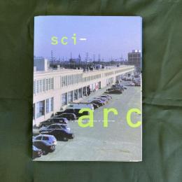 SCI-Arc: The Southern California Institute of Architecture（大学案内ブックレット）