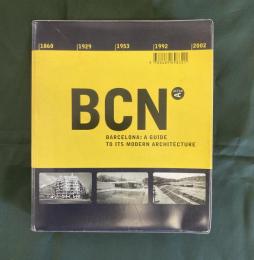 Barcelona: A Guide to Its Modern Architecture　1860-2002